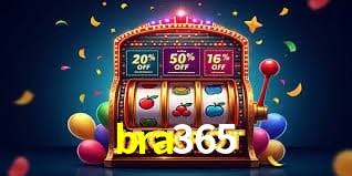 Qualificar VIP bra365